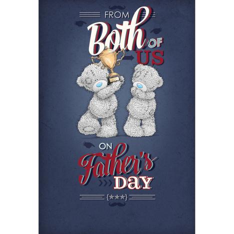 From Both Of Us Me to You Bear Fathers Day Card £2.49